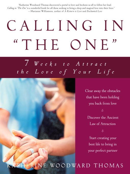Title details for Calling in "The One" by Katherine Woodward Thomas - Available